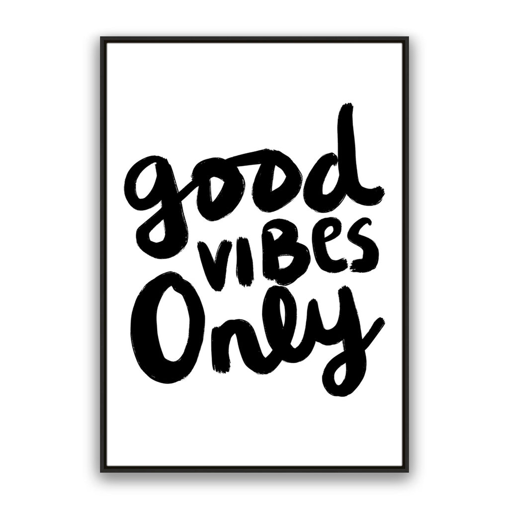 Good Vibes Only