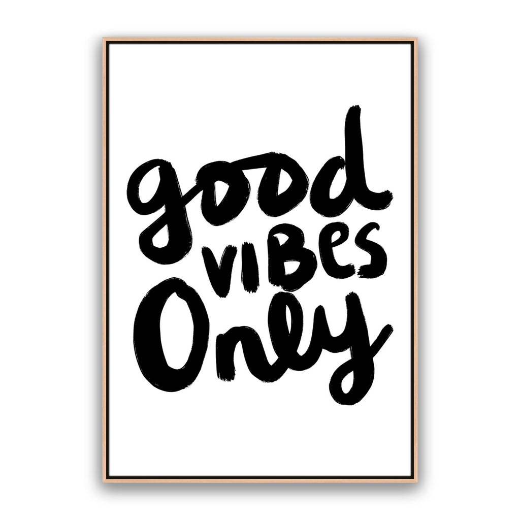 Good Vibes Only