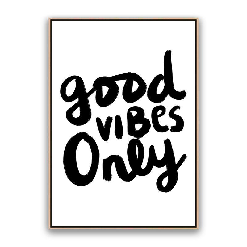 Good Vibes Only