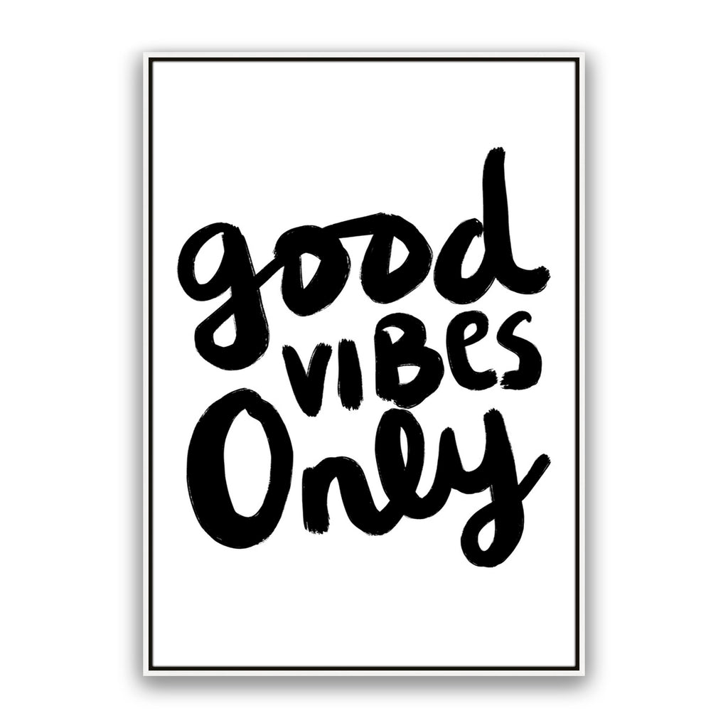 Good Vibes Only